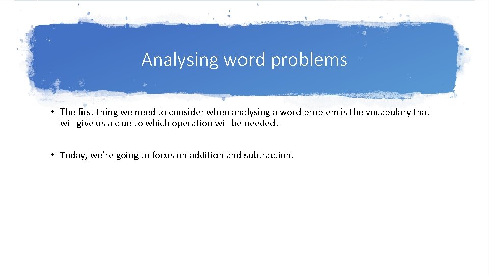 Word Problems LO To improve our understanding of