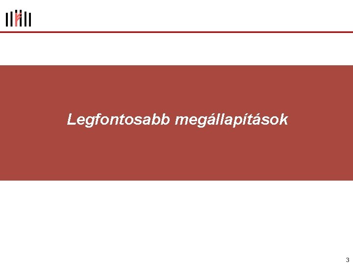 Legfontosabb megállapítások 3 