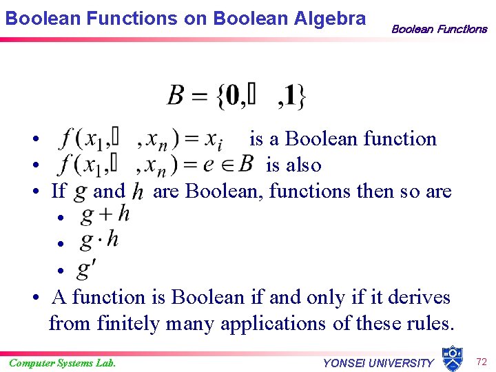Boolean Functions on Boolean Algebra Boolean Functions • is a Boolean function • is