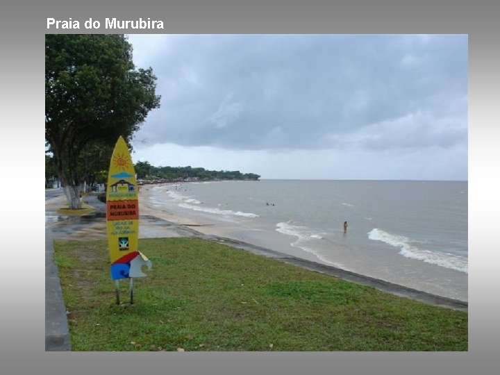 Praia do Murubira 