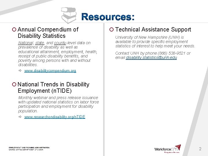  ¡ Annual Compendium of Disability Statistics National, state, and county-level data on prevalence