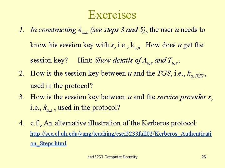 Exercises 1. In constructing Au, s (see steps 3 and 5), the user u