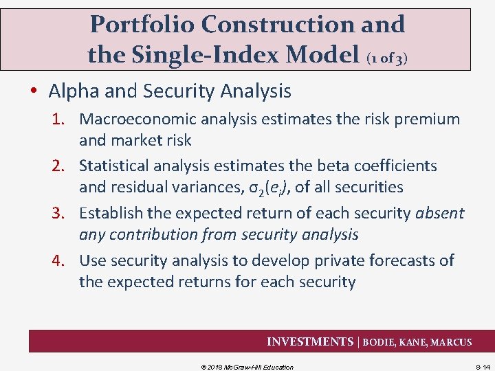 Portfolio Construction and the Single-Index Model (1 of 3) • Alpha and Security Analysis