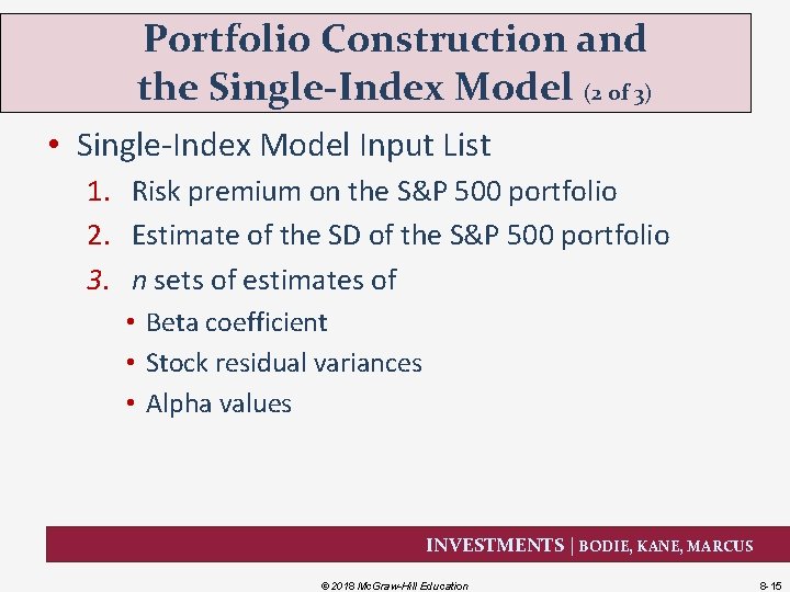 Portfolio Construction and the Single-Index Model (2 of 3) • Single-Index Model Input List