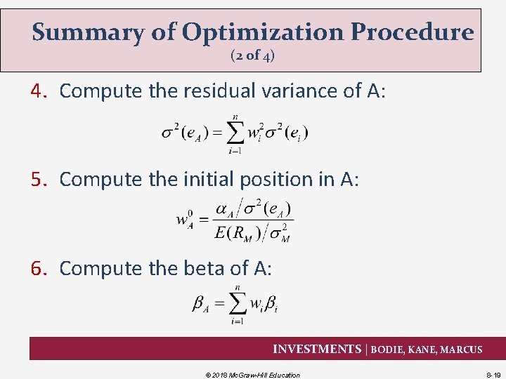 Summary of Optimization Procedure (2 of 4) 4. Compute the residual variance of A: