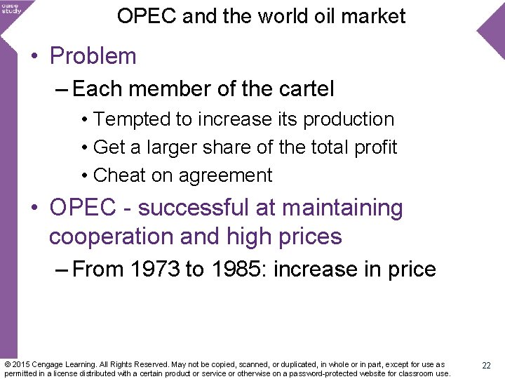 OPEC and the world oil market • Problem – Each member of the cartel