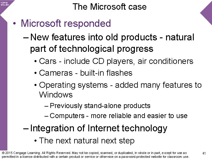 The Microsoft case • Microsoft responded – New features into old products - natural