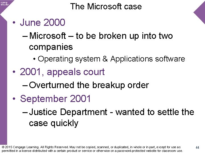 The Microsoft case • June 2000 – Microsoft – to be broken up into