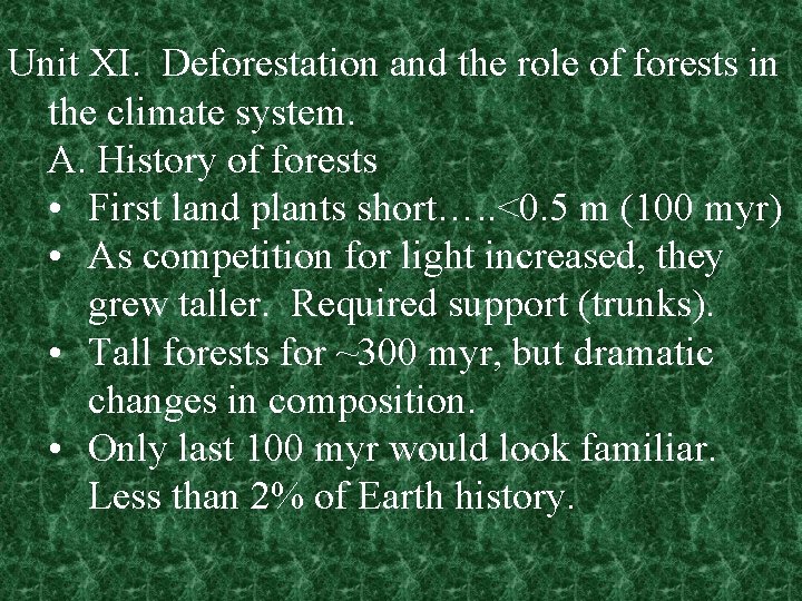Unit XI. Deforestation and the role of forests in the climate system. A. History