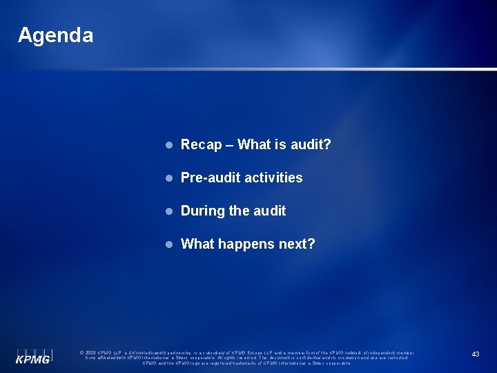 Agenda l Recap – What is audit? l Pre-audit activities l During the audit