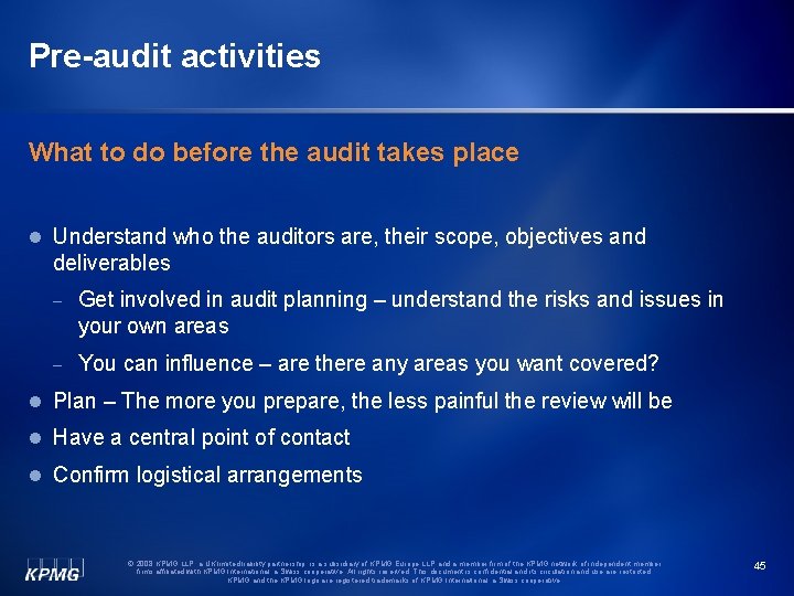 Pre-audit activities What to do before the audit takes place l Understand who the