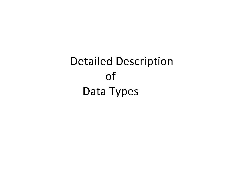 Detailed Description of Data Types 