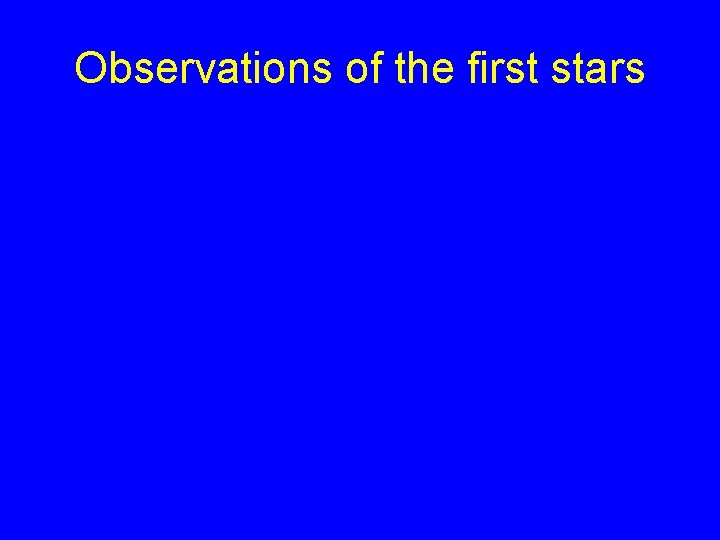 Observations of the first stars 