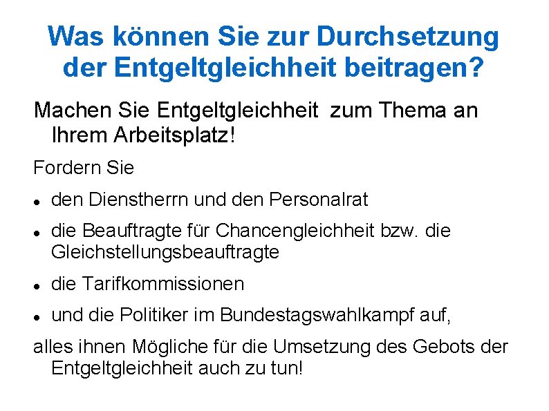 Was können Sie zur Durchsetzung der Entgeltgleichheit beitragen? Machen Sie Entgeltgleichheit zum Thema an