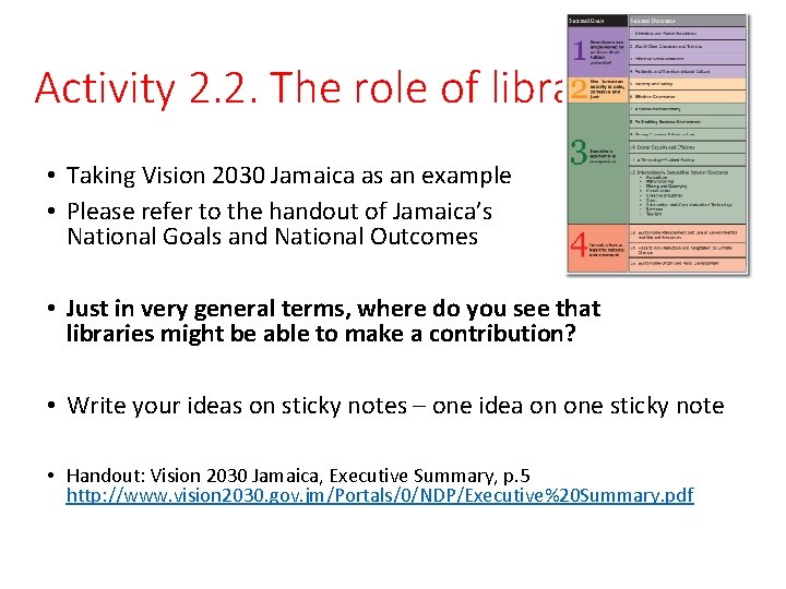 Activity 2. 2. The role of libraries • Taking Vision 2030 Jamaica as an