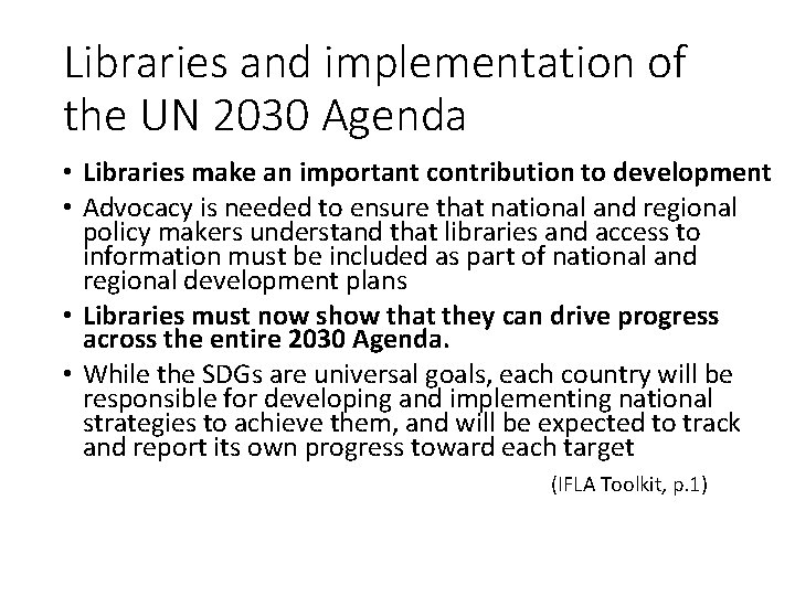 Libraries and implementation of the UN 2030 Agenda • Libraries make an important contribution