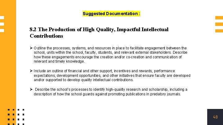 Suggested Documentation : 8. 2 The Production of High Quality, Impactful Intellectual Contributions Ø