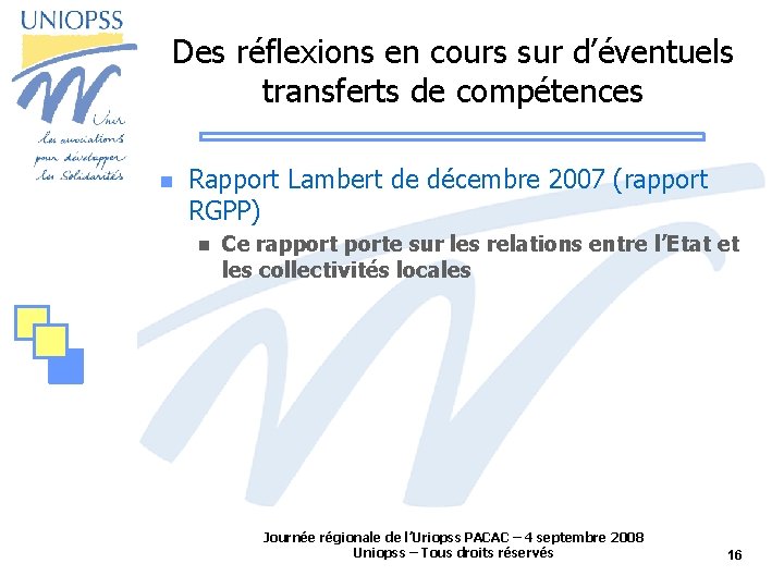 Des réflexions en cours sur d’éventuels transferts de compétences Rapport Lambert de décembre 2007