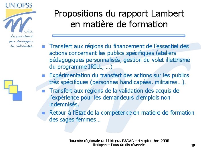 Propositions du rapport Lambert en matière de formation Transfert aux régions du financement de