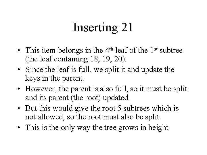 Inserting 21 • This item belongs in the 4 th leaf of the 1