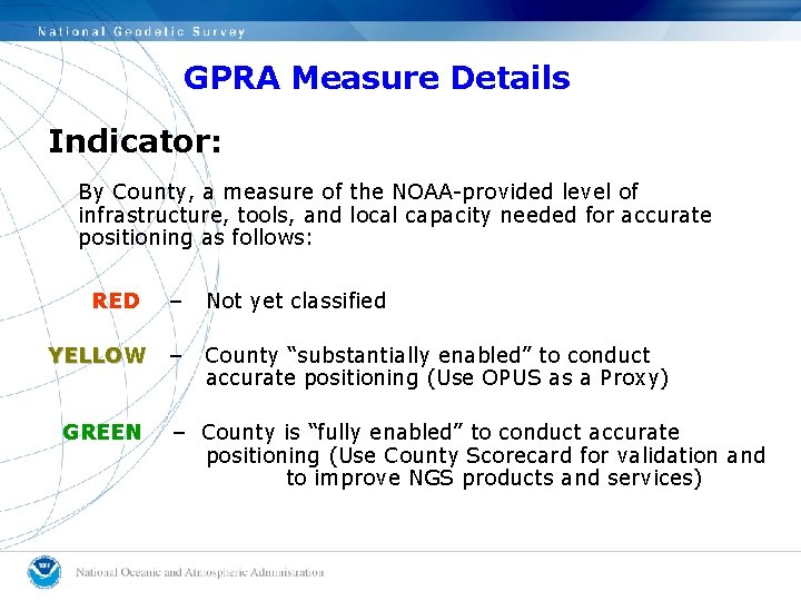 GPRA Measure Details Indicator: By County, a measure of the NOAA-provided level of infrastructure,