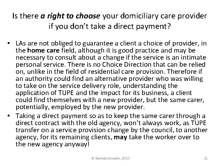 Is there a right to choose your domiciliary care provider if you don’t take