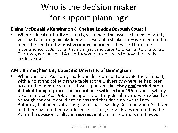 Who is the decision maker for support planning? Elaine Mc. Donald v Kensington &