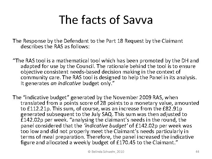 The facts of Savva The Response by the Defendant to the Part 18 Request