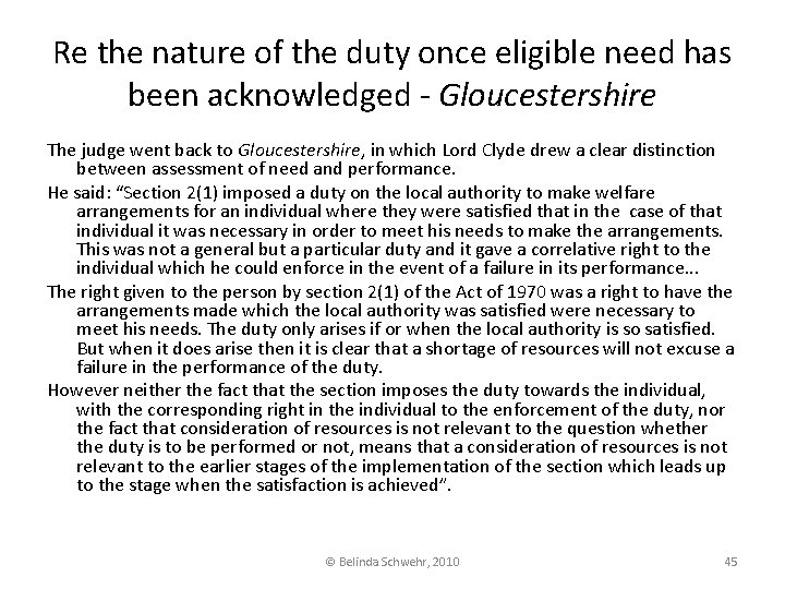 Re the nature of the duty once eligible need has been acknowledged - Gloucestershire