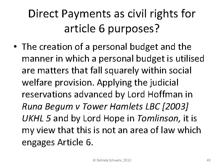 Direct Payments as civil rights for article 6 purposes? • The creation of a