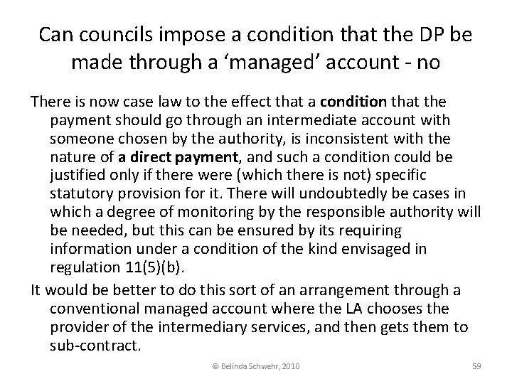 Can councils impose a condition that the DP be made through a ‘managed’ account