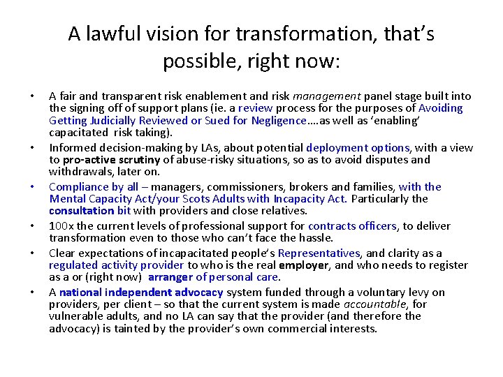 A lawful vision for transformation, that’s possible, right now: • • • A fair