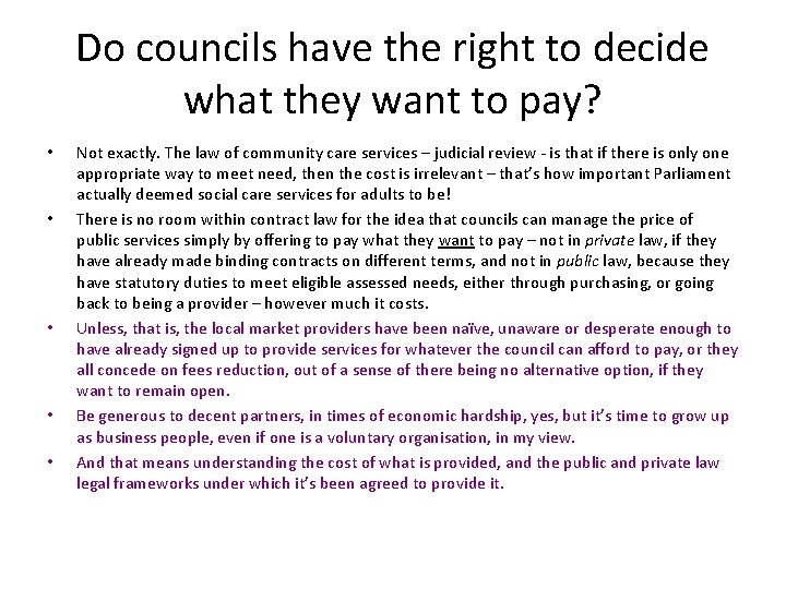 Do councils have the right to decide what they want to pay? • •
