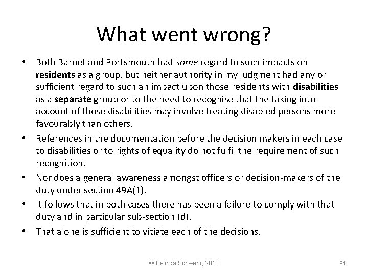 What went wrong? • Both Barnet and Portsmouth had some regard to such impacts