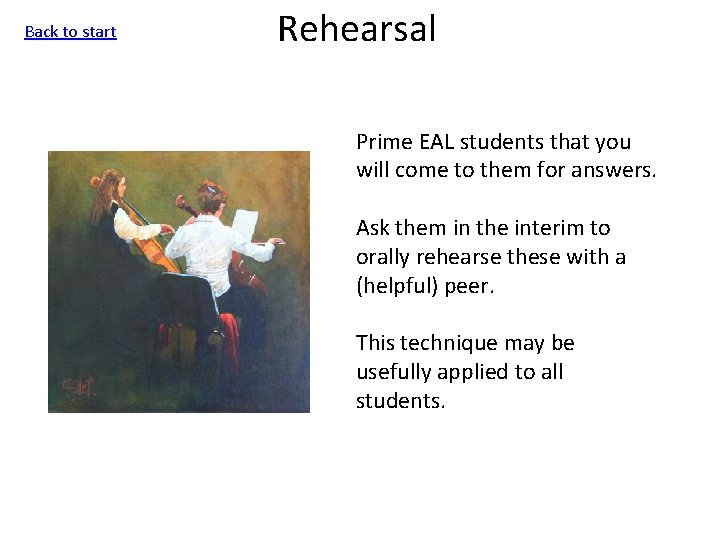 Back to start Rehearsal Prime EAL students that you will come to them for