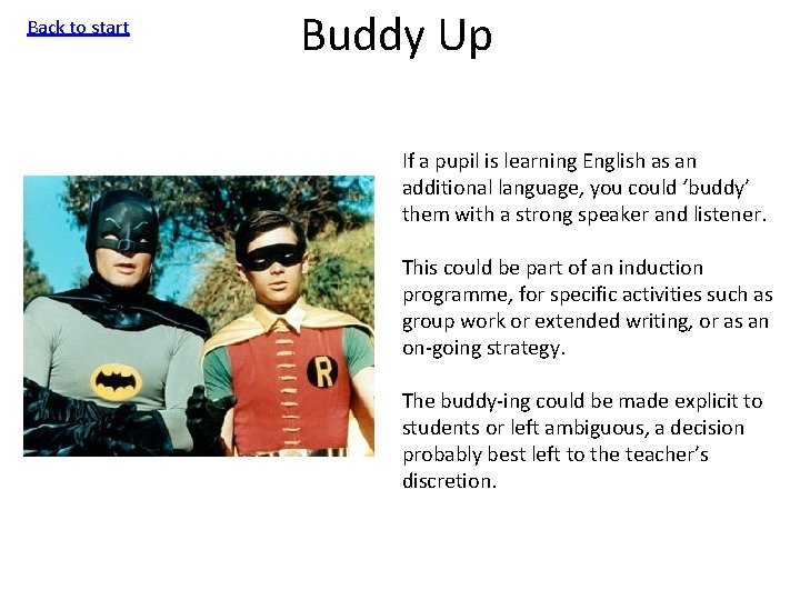 Back to start Buddy Up If a pupil is learning English as an additional