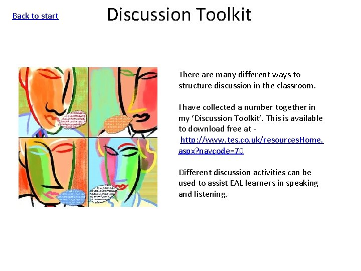Back to start Discussion Toolkit There are many different ways to structure discussion in