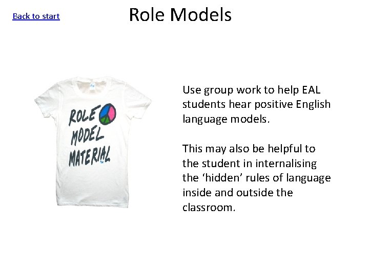 Back to start Role Models Use group work to help EAL students hear positive