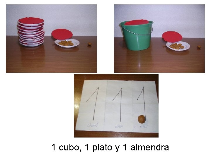 1 cubo, 1 plato y 1 almendra 