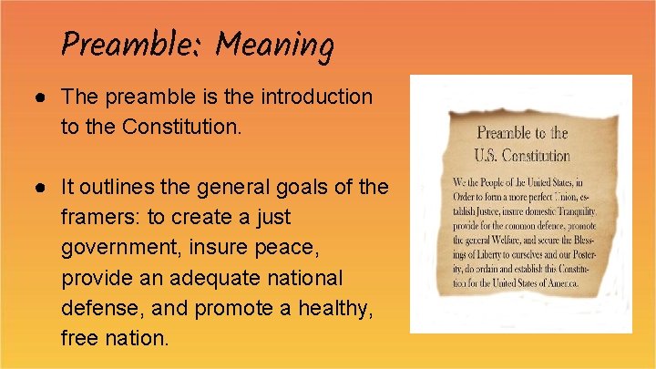 Preamble: Meaning ● The preamble is the introduction to the Constitution. ● It outlines