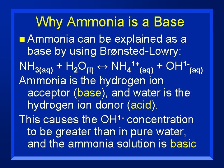 Why Ammonia is a Base n Ammonia can be explained as a base by