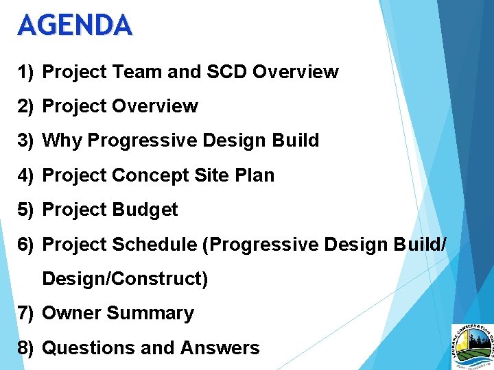 AGENDA 1) Project Team and SCD Overview 2) Project Overview 3) Why Progressive Design