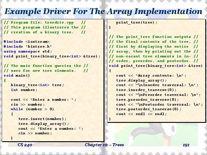 Example Driver For The Array Implementation // Program file: treedriv. cpp // // This Example Driver For The Array Implementation // Program file: treedriv. cpp // // This