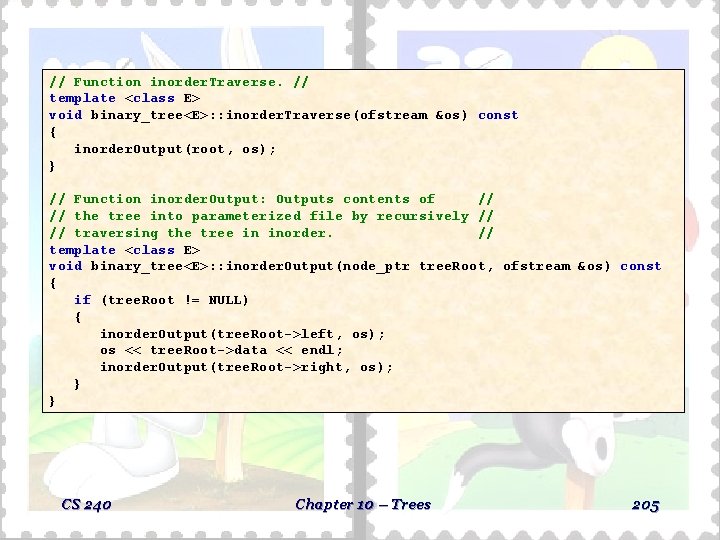 // Function inorder. Traverse. // template <class E> void binary_tree<E>: : inorder. Traverse(ofstream &os) // Function inorder. Traverse. // template <class E> void binary_tree<E>: : inorder. Traverse(ofstream &os)