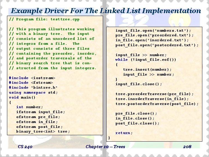 Example Driver For The Linked List Implementation // Program file: testtree. cpp // // Example Driver For The Linked List Implementation // Program file: testtree. cpp // //