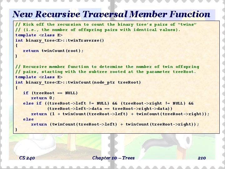 New Recursive Traversal Member Function // Kick off the recursion to count the binary New Recursive Traversal Member Function // Kick off the recursion to count the binary