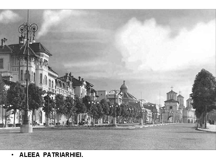 • ALEEA PATRIARHIEI. • ALEEA PATRIARHIEI.