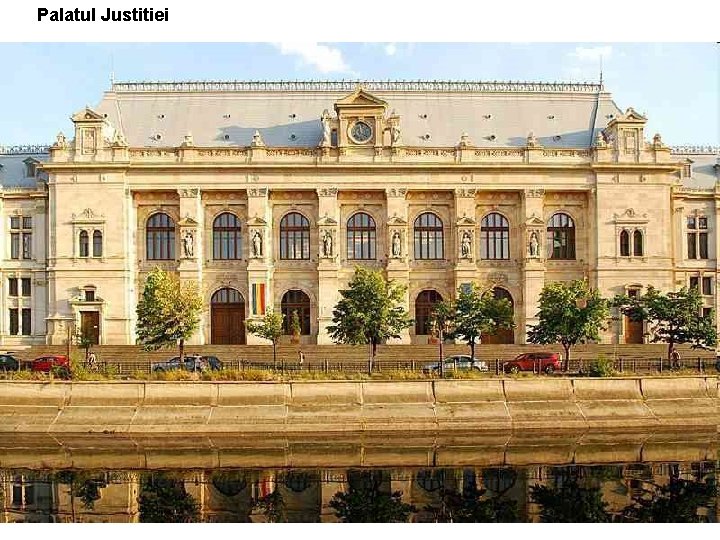 Palatul Justitiei Palatul Justitiei
