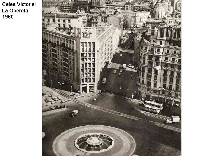 Calea Victoriei La Opereta 1960 