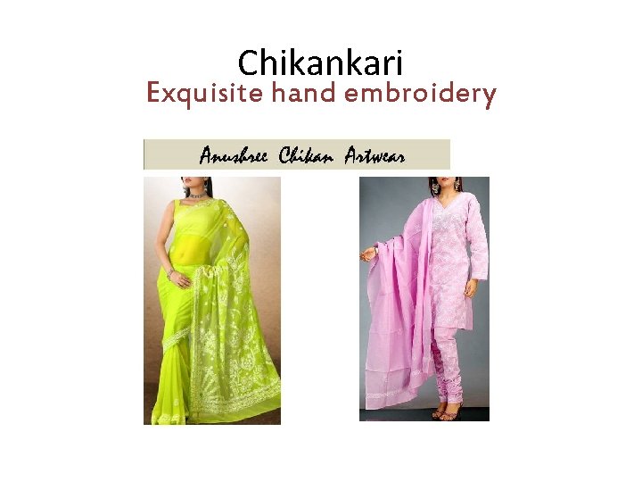 Chikankari Exquisite hand embroidery 